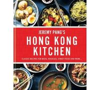 Jeremy Pang Hong Kong Kitchen (Copertina rigida)