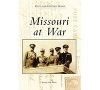 Jeremy Paul Amick Missouri at War (Tascabile) Postcard History
