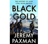 Jeremy Paxman Black Gold (Tascabile)