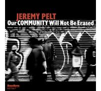 Jeremy Pelt - Our Community Will Not Be Erased