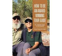 Jeremy Perks How to Be an Award-Winning Tour Guide (Tascabile)
