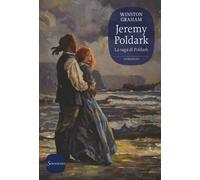 Jeremy Poldark. La saga di Poldark. Vol. 3 - 2017 - Sonzogno