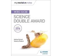 Jeremy Pollard Adrian S My Revision Notes: WJEC GCSE Science Double (Tascabile)