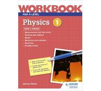 Jeremy Pollard AQA A-level Physics Workbook 1 (Tascabile)
