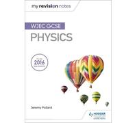 Jeremy Pollard My Revision Notes: WJEC GCSE Physics (Tascabile)