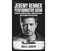 Jeremy Renner Performative Book: Surviving the Snowcat Accident, Embracing Resilience, and the Journey to MY NEXT BREATH