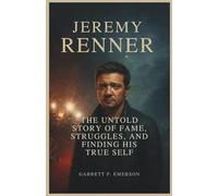 JEREMY RENNER: The Untold Story of Fame, Struggles, and Finding His True Self
