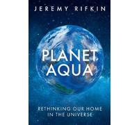 Jeremy Rifkin Planet Aqua (Copertina rigida)