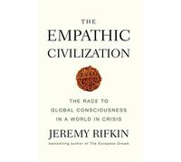 Jeremy Rifkin The Empathic Civilization (Tascabile)