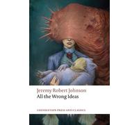 Jeremy Robert Johnson All the Wrong Ideas (Tascabile)