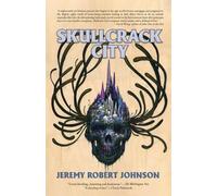 Jeremy Robert Johnson Skullcrack City (Tascabile)