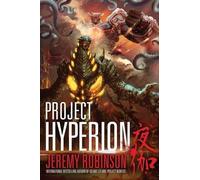 Jeremy Robinson Project Hyperion (A Kaiju Thriller) (Tascabile)