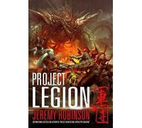 Jeremy Robinson Project Legion (Tascabile) Nemesis Saga