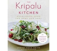 Jeremy Rock Smith The Kripalu Kitchen (Copertina rigida)