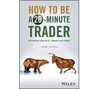 Jeremy Russell How to Be a 20-Minute Trader (Copertina rigida)