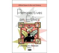 Jeremy S Duncan Perspectives on Ethics (Copertina rigida)