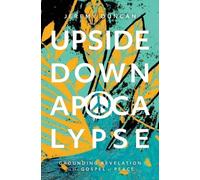 Jeremy S Duncan Upside-Down Apocalypse (Tascabile)