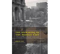 Jeremy Salt The Unmaking of the Middle East (Tascabile)