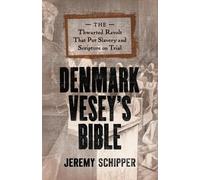 Jeremy Schipper Denmark Vesey's Bible (Tascabile)