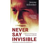 Jeremy Schreiber Never Say Invisible (Tascabile)