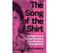 Jeremy Seabrook The Song of the Shirt (Tascabile)
