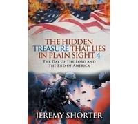 Jeremy Shorter The Hidden Treasure That Lies in Plain Sight 4 (Tascabile)