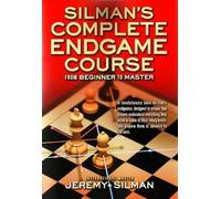 Jeremy Silman Silmans Complete Endgame Course (Tascabile)