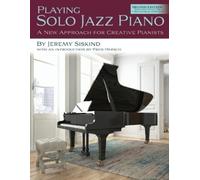 Jeremy Siskind Playing Solo Jazz Piano (Tascabile)