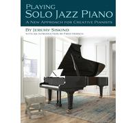 Jeremy Siskind Playing Solo Jazz Piano (Tascabile)