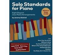 Jeremy Siskind Solo Standards for Piano (Volume 2) (Tascabile)
