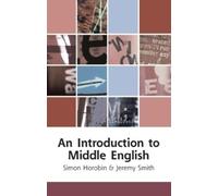 Jeremy Smith Simon Horobin An Introduction to Middle English (Tascabile)