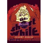 Jeremy Sorese The Short While (Copertina rigida)