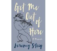Jeremy Steig Get Me Out of Here (Tascabile)
