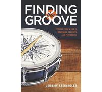 Jeremy Steinkoler Finding the Groove (Tascabile)