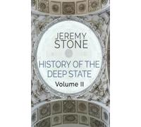 Jeremy Stone History of the Deep State (Tascabile)