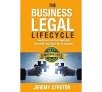 Jeremy Streten The Business Legal Lifecycle (Tascabile)