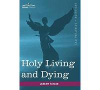 Jeremy Taylor Holy Living and Dying (Copertina rigida)