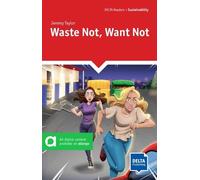 Jeremy Taylor Waste Not, Want Not (Tascabile) DELTA Reader: Sustainability