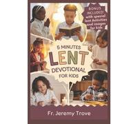 Jeremy Trove 5 Minutes Lent Devotional For Kids (Tascabile)