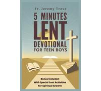 Jeremy Trove 5 Minutes Lent Devotional For Teen Boys (Tascabile)