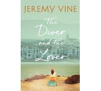 Jeremy Vine The Diver and The Lover (Copertina rigida)