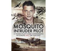 Jeremy Walsh Mosquito Intruder Pilot (Copertina rigida)