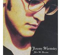 Jeremy Warmsley - How We Became
