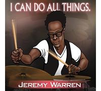 Jeremy Warren - I Can Do All Things