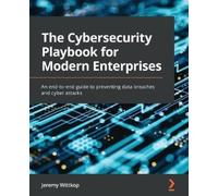 Jeremy Wittkop The Cybersecurity Playbook for Modern Enterprises (Tascabile)