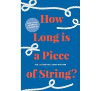 Jeremy Wyndham Rob Eastaway How Long is a Piece of String? (Copertina rigida)
