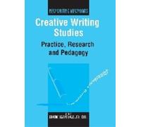 Jeri Kroll Creative Writing Studies (Tascabile) New Writing Viewpoints
