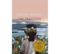 Jericho Brown The Tradition (Copertina rigida)