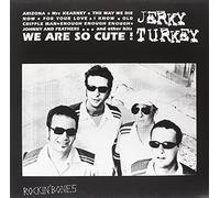 Jerky Turkey - We Are So Cute