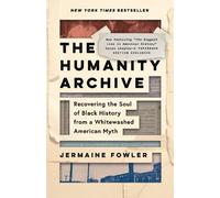 Jermaine Fowler The Humanity Archive (Tascabile)